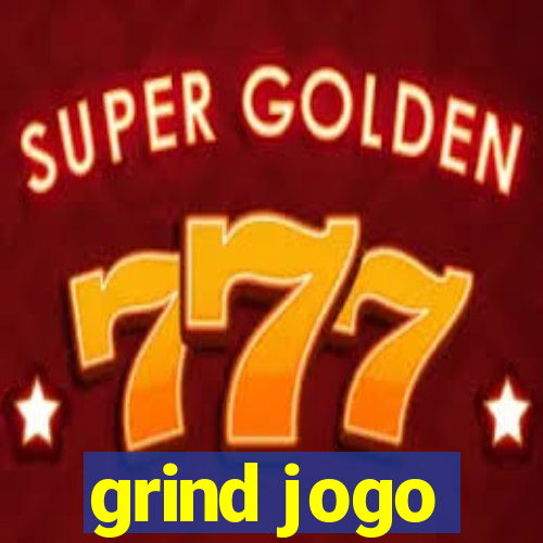 grind jogo